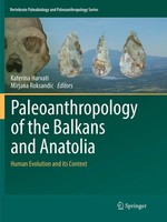 Katerina Harvati (U. A.) | Paleoanthropology Of The Balkans and Anatolia | Buch