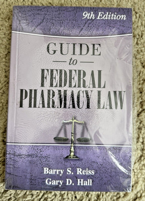 Guide to Federal Pharmacy Law, 9th Edition FREE SHIPPING