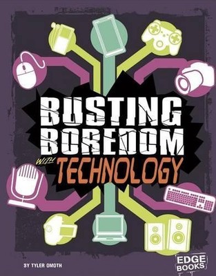 Tyler Omoth Busting Boredom with Technology (Hardback) (UK IMPORT)