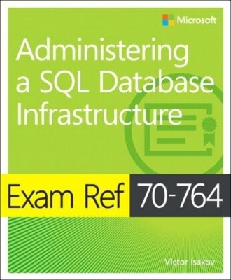 Victor Isakov Exam Ref 70-764 Administering a SQL Data (Taschenbuch) (US IMPORT)