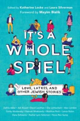 It's a Whole Spiel: Love, Latkes, and Other Jewish Stories - VERY GOOD