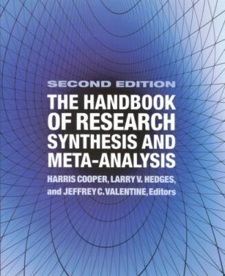 The Handbook of Research Synthesis and Meta-Analysis, , Good Book