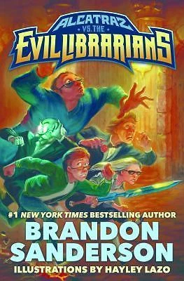 Alcatraz vs. the Evil Librarians by Sanderson, Brandon