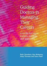 Guiding Doctors in Managing Their Careers: A Toolkit for Tutors, Trainers, Mento