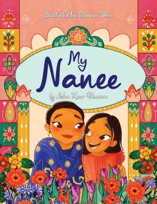 MY NANEE by BHAMRA, ASHA KAUR Hardback Self Help Business