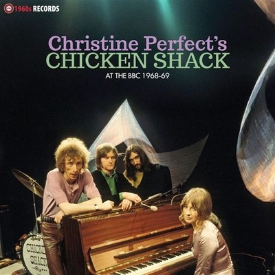 Neues Vinyl - Christine Perfect's Chicken Shack - At The Bbc 1968-69 -I- 1960s