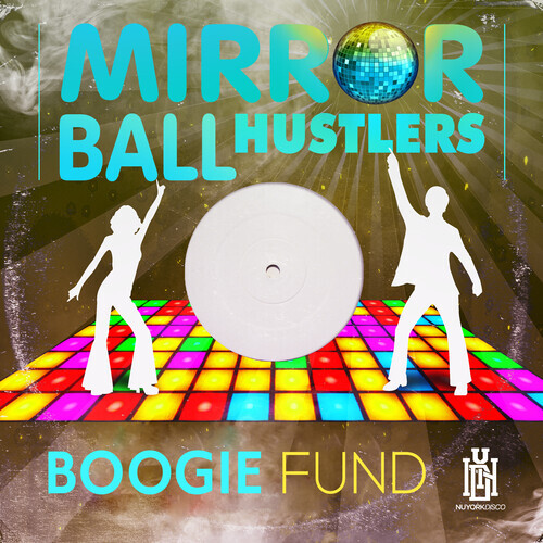 Mirror Ball Hustlers - Boogie Fund [Новый диск] Мод на альянс