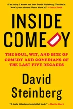 Inside Comedy: The Soul, Wit, and Bite of Comedy and Comedians of th - VERY GOOD