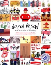 Do Not Be Sad - A Chronicle Of Healing - Hardcover - VERY GOOD