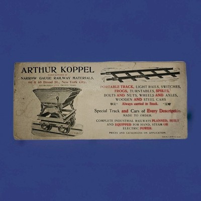 Arthur Koppel um 1900 Schmalspurbahn Werbung NYC tragbares Gleis Bergbauwagen