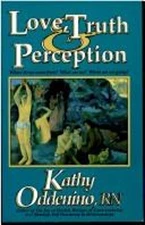 Love, Truth and Perception Paperback Kathy Oddenino
