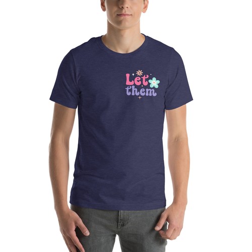 Let Them Shirt, Keep Shining Tee, Self Worth Shirt, Inspirational Gift - Picture 13 of 15