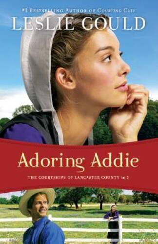 Adoring Addie (The Courtships of Lancaster County) - Paperback - VERY GOOD