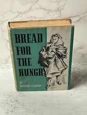 Bread For The Hungry by Brenda Cannon (1940, Hardcover/Dustjacket)