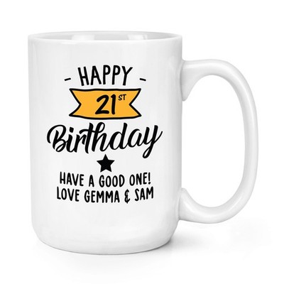 Personalised Happy 21st Birthday Y Banner 15oz Large Mug Cup Son Daughter Friend