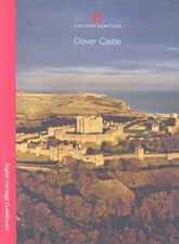 Dover Castle (English Heritage Red Guides) by Steven Brindle