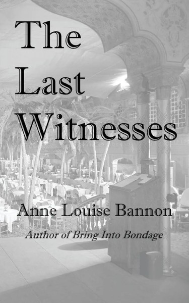 Anne Louise Bannon | The Last Witnesses | Taschenbuch | Englisch (2017)-image