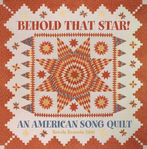 Revels Chorus Behold that Star! An American Song Quilt (CD)