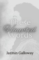 These Haunted Words | Jazmin Galloway | Taschenbuch | Englisch | 2024