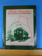 Kite Route Denver & Interurban Railroad by Jones & Holley Dust jacket 1986