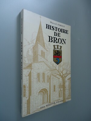 Geschichte von Bron - Marcel Forest - Elie Bellier Verlag - 1987