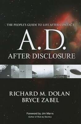 A.D.: After Disclosure: The People's Guide to Life After Contact by Dolan: Used