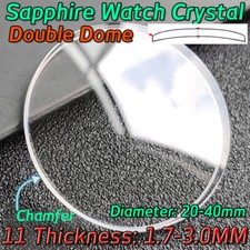 Double Dome Sapphire Lens Watch Glass 1.7 to 2.5mm 3.0mm Watch Crystal 20mm-41mm