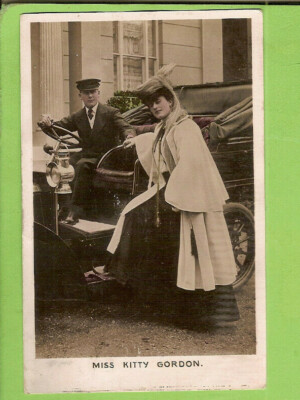 #L.  1906  POSTCARD - MISS KITTY GORDON , VINTAGE CAR