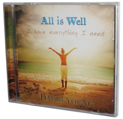 David Young All Is Well I have Everythig I Need Audio Music CD