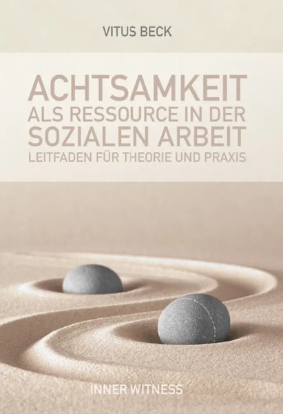Achtsamkeit Als Ressource In Der Sozialen Arbeit | Vitus Beck | Taschenbuch-image