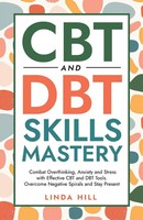 Cbt And Dbt Skills Mastery Linda Hill Taschenbuch Mental Wellness Englisch 2022