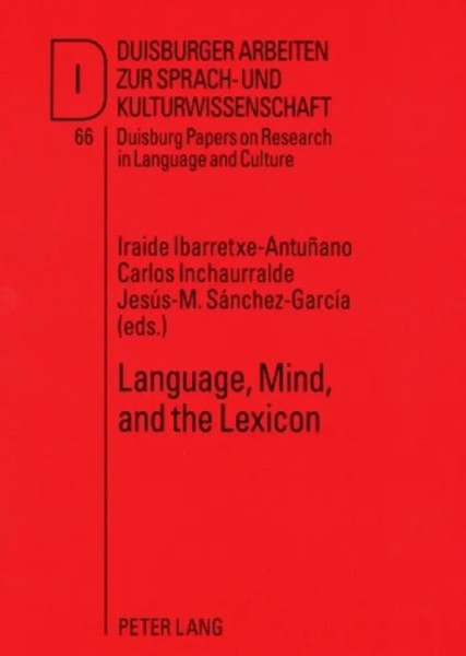 Iraide Ibarretxe-AntuñAno (U. A.) | Language, Mind, And The Lexicon | Buch-image
