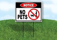 NOTICE NO PETS Single Sided Yard Sign ROAD SIGN with Stand
