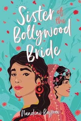Sister of the Bollywood Bride by Nandini Bajpai (English) Paperback Book