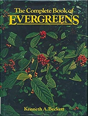 The Complete Book of Evergreens Hardcover Kenneth A. Beckett