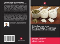 Estudos Sobre As Propriedades MecâNicas Dos Filmes ComestíVeis Tulamandi (U. A.)