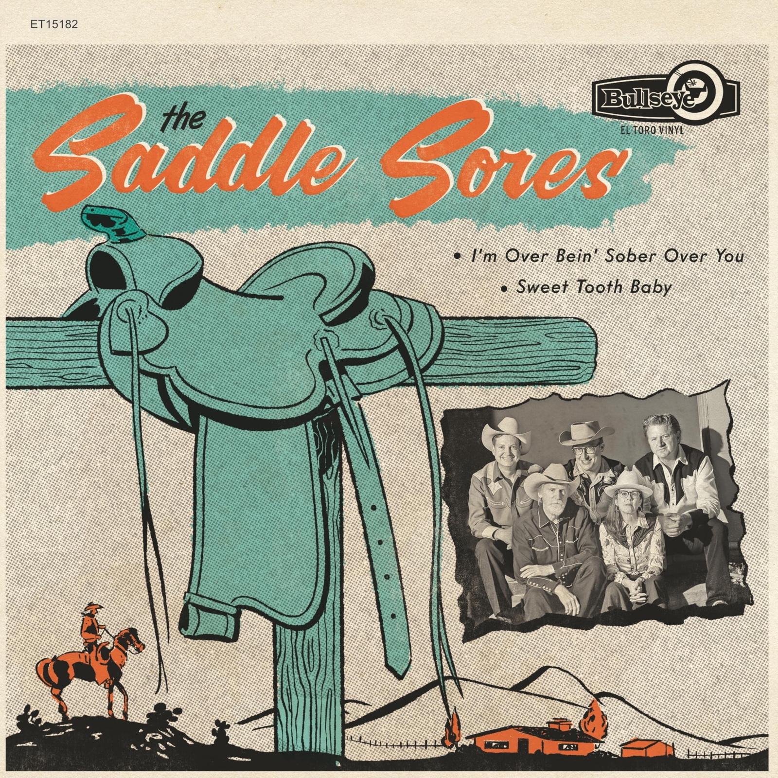 Saddle Sores, The I'm Over Bein' Sober Over You / Sweet Tooth Baby