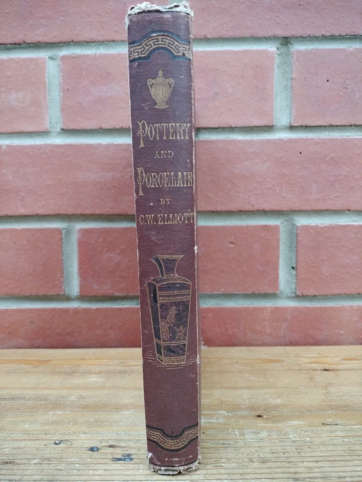 Antique Early Pottery and Porcelain Book C W Elliott 1878 - Image 3 of 4