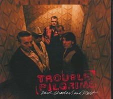 CD Trouble Pilgrims - Dark Shadows And Rust