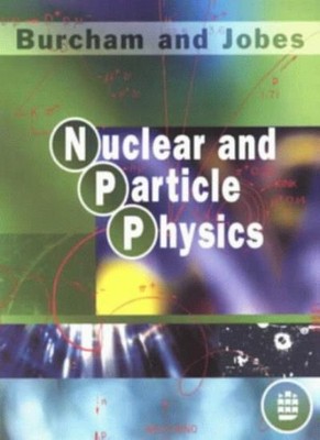 Kern- und Teilchenphysik, W. E. Burcham, M. Jobes