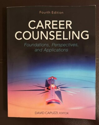 Career Counseling: Foundations Perspectives and Applications by David Capuzzi
