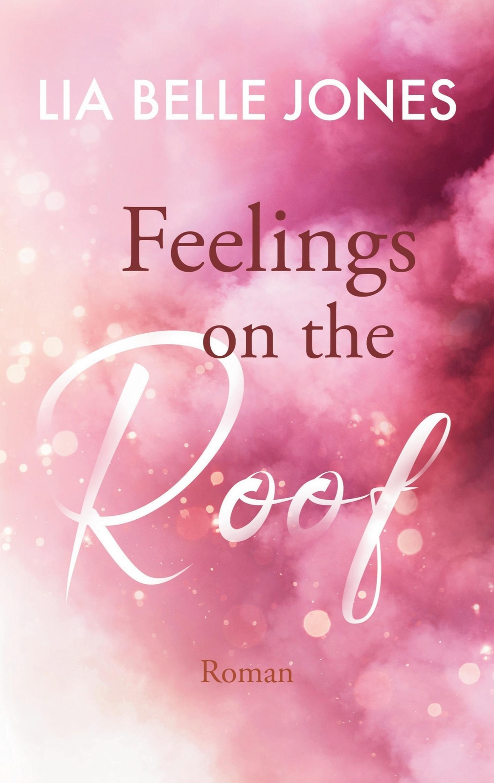 Thumbnail - Feelings On The Roof Lia Belle Jones Taschenbuch Feelings-reihe