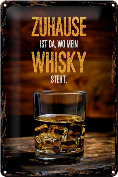 Blechschild Spruch Zuhause Ist Da Wo Mein Whisky 20X30 Cm Deko Schild Tin Sign-image