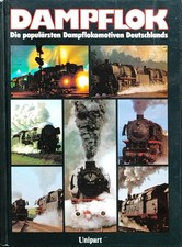 Unipart - Dampflok die populärsten Dampflokomotiven Deutschlands - Gerd Kramer