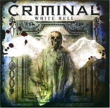 White Hell (Ltd.Edition) von Criminal | CD | Zustand sehr gut