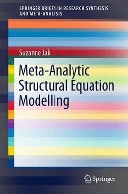 Meta-Analytic Structural Equation Modelling by Suzanne Jak (English) Paperback B