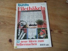 Burda Special E 320 =Filethäkeln = 32 neue Ideen zum Selber - Häkeln