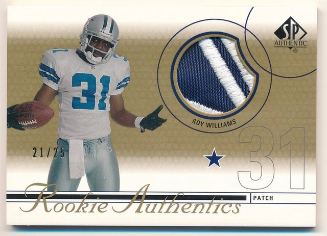 ROY WILLIAMS 2002 SP AUTHENTIC RC ROOKIE GOLD 2 COLOR COWBOYS PATCH #21/25