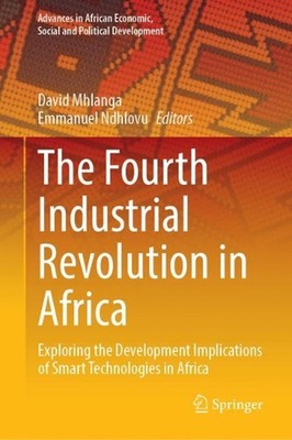 The Fourth Industrial Revolution in Africa: Exploring the Development Implicatio