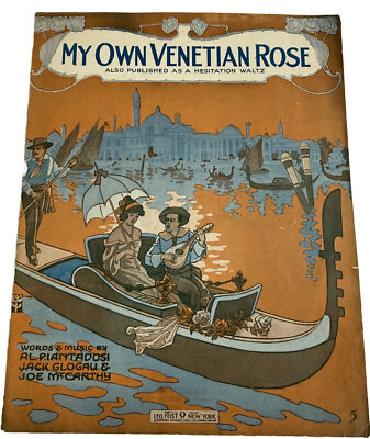 My Own Venetian Rose by Piantadosi/Glogau/McCarthy Large Format Sheet Music 1915